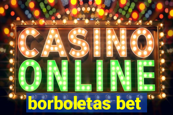 borboletas bet